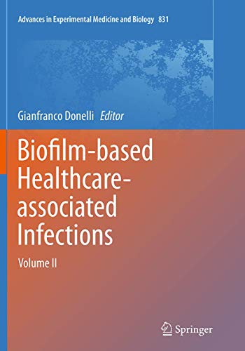 9783319363486: Biofilm-based Healthcare-associated Infections: Volume II: 2