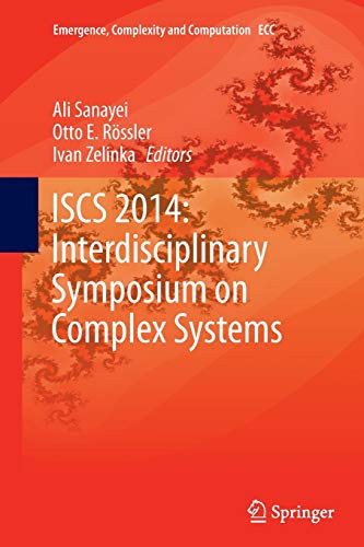 Imagen de archivo de ISCS 2014: Interdisciplinary Symposium on Complex Systems (Emergence, Complexity and Computation, 14) a la venta por Lucky's Textbooks
