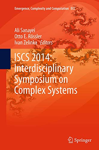 Stock image for ISCS 2014: Interdisciplinary Symposium on Complex Systems (Emergence, Complexity and Computation, 14) for sale by Lucky's Textbooks