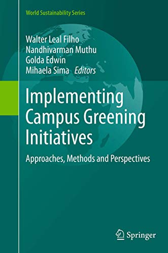 Imagen de archivo de Implementing Campus Greening Initiatives : Approaches, Methods and Perspectives a la venta por Ria Christie Collections