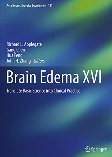 Imagen de archivo de Brain Edema XVI: Translate Basic Science into Clinical Practice (Acta Neurochirurgica Supplement, 121) a la venta por Ria Christie Collections