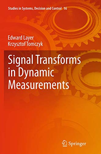 9783319365343: Signal Transforms in Dynamic Measurements: 16 (Studies in Systems, Decision and Control)