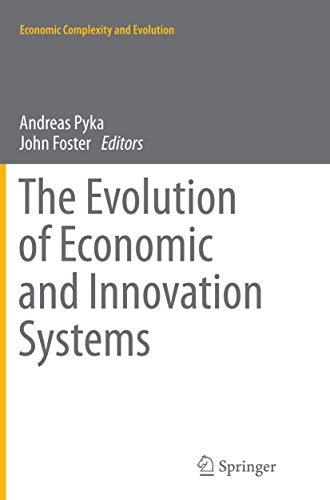 Beispielbild fr The Evolution of Economic and Innovation Systems (Economic Complexity and Evolution) zum Verkauf von Ria Christie Collections