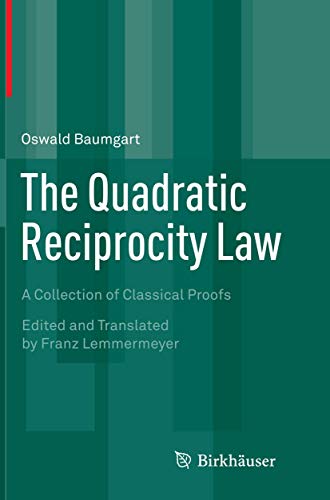 9783319367781: The Quadratic Reciprocity Law: A Collection of Classical Proofs