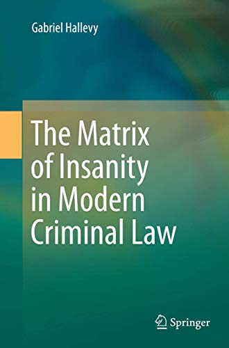 9783319368382: The Matrix of Insanity in Modern Criminal Law