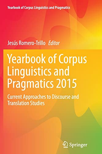 9783319368603: Yearbook of Corpus Linguistics and Pragmatics 2015: Current Approaches to Discourse and Translation Studies: 3
