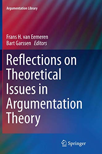 9783319370118: Reflections on Theoretical Issues in Argumentation Theory