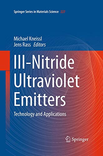 9783319371276: III-Nitride Ultraviolet Emitters: Technology and Applications: 227 (Springer Series in Materials Science)