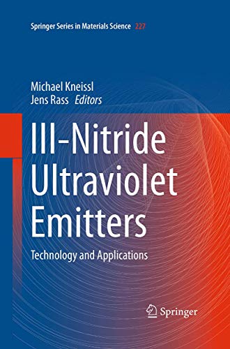 9783319371276: III-Nitride Ultraviolet Emitters: Technology and Applications