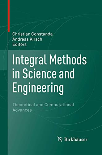 Beispielbild fr Integral Methods in Science and Engineering: Theoretical and Computational Advances zum Verkauf von Lucky's Textbooks