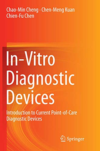 Beispielbild fr In-vitro Diagnostic Devices: Introduction to Current Point-of-care Diagnostic Devices zum Verkauf von Revaluation Books