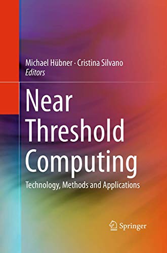 9783319372099: Near Threshold Computing: Technology, Methods and Applications