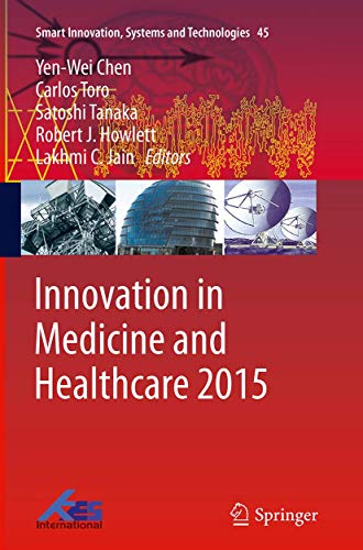 9783319373119: Innovation in Medicine and Healthcare 2015: 45 (Smart Innovation, Systems and Technologies)