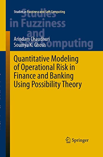 Imagen de archivo de Quantitative Modeling of Operational Risk in Finance and Banking Using Possibility Theory (Studies in Fuzziness and Soft Computing, 331) a la venta por Lucky's Textbooks