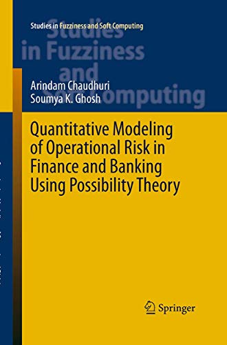 Stock image for Quantitative Modeling of Operational Risk in Finance and Banking Using Possibility Theory (Studies in Fuzziness and Soft Computing, 331) for sale by Lucky's Textbooks