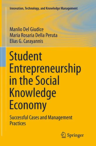 Stock image for Student Entrepreneurship in the Social Knowledge Economy: Successful Cases and Management Practices for sale by Revaluation Books