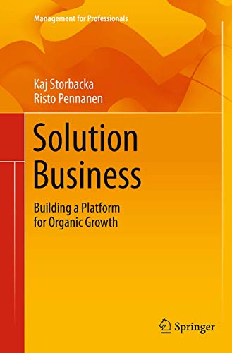 9783319377216: Solution Business: Building a Platform for Organic Growth (Management for Professionals)