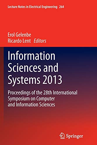 Stock image for Information Sciences and Systems 2013: Proceedings of the 28th International Symposium on Computer and Information Sciences for sale by Revaluation Books