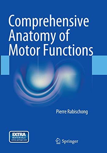 9783319377766: Comprehensive Anatomy of Motor Functions