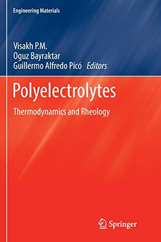 Beispielbild fr Polyelectrolytes: Thermodynamics and Rheology (Engineering Materials) zum Verkauf von Lucky's Textbooks