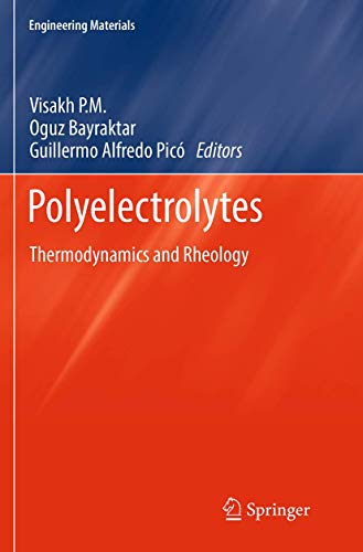 9783319378039: Polyelectrolytes: Thermodynamics and Rheology (Engineering Materials)