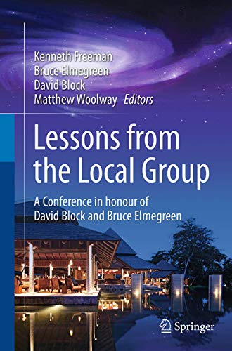 Beispielbild fr Lessons from the Local Group: A Conference in honour of David Block and Bruce Elmegreen zum Verkauf von Lucky's Textbooks