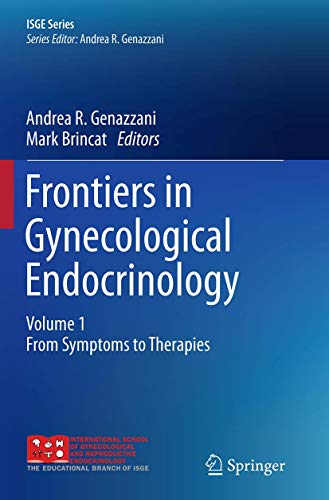 Stock image for Frontiers in Gynecological Endocrinology: Volume 1: From Symptoms to Therapies (ISGE Series) for sale by Lucky's Textbooks