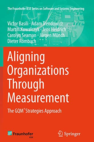 9783319380285: Aligning Organizations Through Measurement: The GQM+Strategies Approach