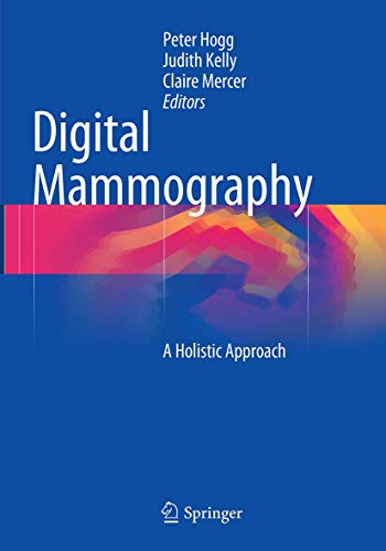 9783319380711: Digital Mammography: A Holistic Approach