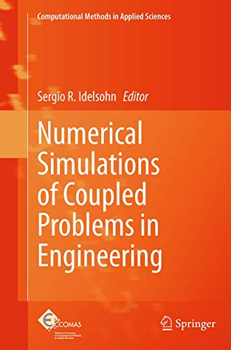 9783319381084: Numerical Simulations of Coupled Problems in Engineering (Computational Methods in Applied Sciences, 33)