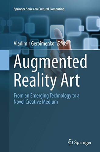 9783319381206: Augmented Reality Art: From an Emerging Technology to a Novel Creative Medium
