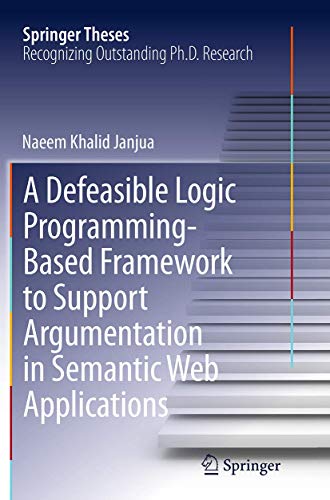 Beispielbild fr A Defeasible Logic Programming-Based Framework to Support Argumentation in Semantic Web Applications (Springer Theses) zum Verkauf von Lucky's Textbooks