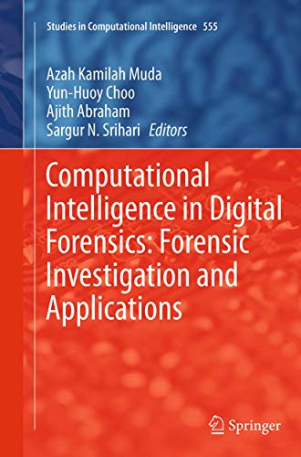 Imagen de archivo de Computational Intelligence in Digital Forensics: Forensic Investigation and Applications (Studies in Computational Intelligence, 555) a la venta por Ria Christie Collections