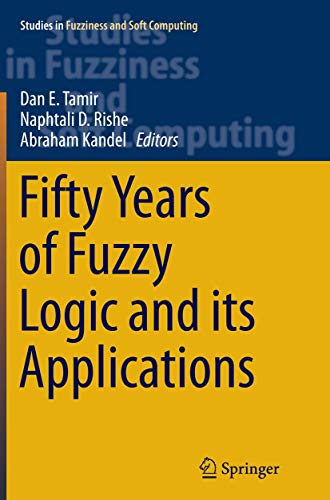 Stock image for Fifty Years of Fuzzy Logic and its Applications (Studies in Fuzziness and Soft Computing (326)) for sale by Zubal-Books, Since 1961