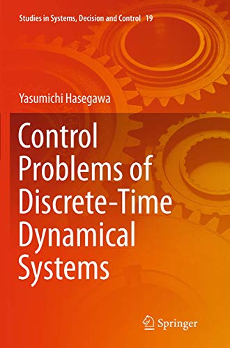 9783319383330: Control Problems of Discrete-Time Dynamical Systems (Studies in Systems, Decision and Control, 19)