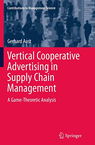 9783319384429: Vertical Cooperative Advertising in Supply Chain Management: A Game-Theoretic Analysis