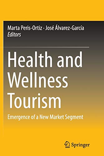 Beispielbild fr Health and Wellness Tourism. Emergence of a New Market Segment. zum Verkauf von Gast & Hoyer GmbH