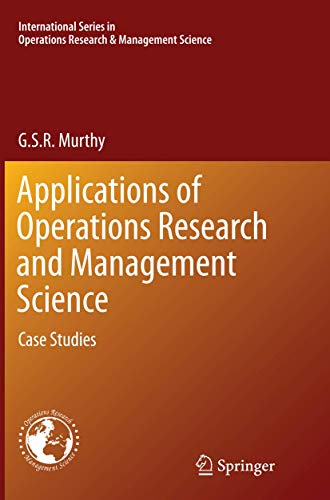Beispielbild fr Applications of Operations Research and Management Science: Case Studies (International Series in Operations Research & Management Science) zum Verkauf von Books Puddle