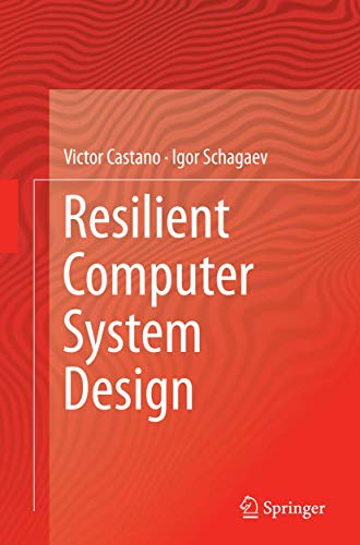 9783319386058: Resilient Computer System Design