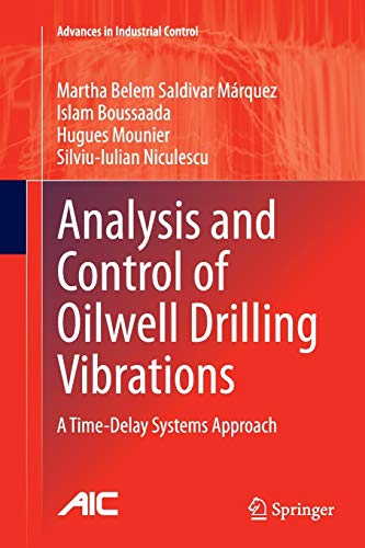 Beispielbild fr Analysis and Control of Oilwell Drilling Vibrations: A Time-Delay Systems Approach (Advances in Industrial Control) zum Verkauf von Lucky's Textbooks