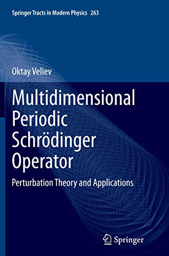 Imagen de archivo de Multidimensional Periodic Schrdinger Operator: Perturbation Theory and Applications (Springer Tracts in Modern Physics, 263) a la venta por Ria Christie Collections
