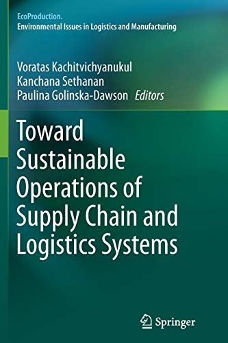 9783319387109: Toward Sustainable Operations of Supply Chain and Logistics Systems