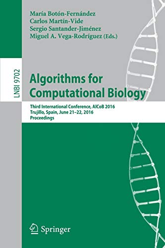 9783319388267: Algorithms for Computational Biology: Third International Conference, AlCoB 2016, Trujillo, Spain, June 21-22, 2016, Proceedings