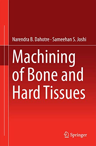 Beispielbild fr Machining of Bone and Hard Tissues zum Verkauf von Buchpark