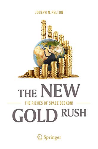 Stock image for The New Gold Rush: The Riches of Space Beckon! for sale by SecondSale