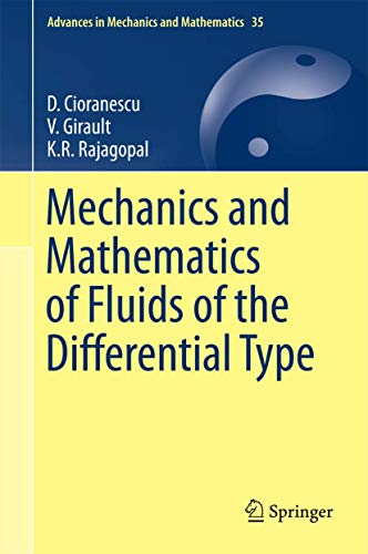 Imagen de archivo de Mechanics and Mathematics of Fluids of the Differential Type (Advances in Mechanics and Mathematics, 35) a la venta por HPB-Red