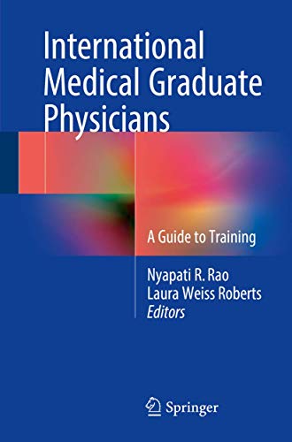 Stock image for International Medical Graduate Physicians. A Guide to Training. for sale by Gast & Hoyer GmbH