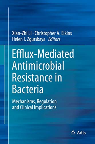 Imagen de archivo de Efflux-Mediated Antimicrobial Resistance in Bacteria. Mechanisms, Regulation and Clinical Implications. a la venta por Antiquariat im Hufelandhaus GmbH  vormals Lange & Springer