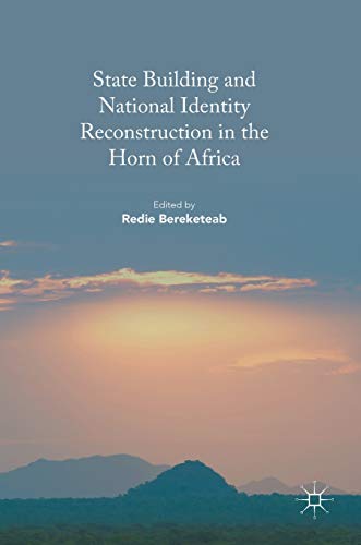 9783319398914: State Building and National Identity Reconstruction in the Horn of Africa