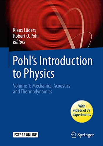 Imagen de archivo de Pohl's Introduction to Physics Mechanics, Acoustics and Thermodynamics a la venta por Basi6 International